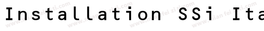 Installation SSi Italic字体转换